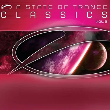 A State of Trance Classics, Vol. 3 by Various Artists - album cover