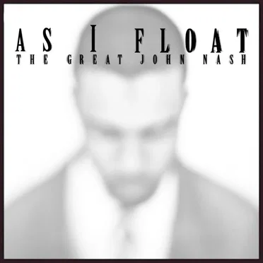 As I Float: The Great John Nash by Young L - album cover