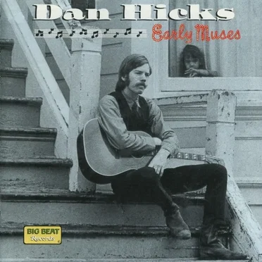 Early Muses by Dan Hicks - album cover