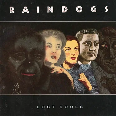 Lost Souls by Raindogs - album cover