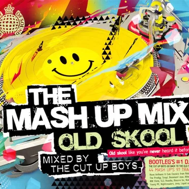The Mash Up Mix: Old Skool
