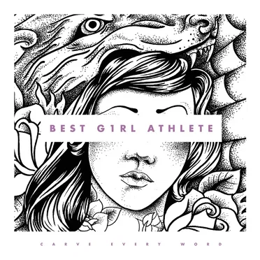 Carve Every Word by Best Girl Athlete - album cover