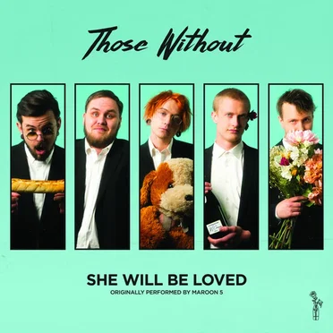 She Will Be Loved