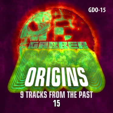 Gabberdisco Origins 15 by Various Artists - album cover