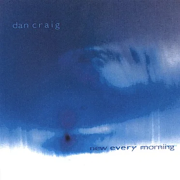 New Every Morning by Dan Craig - album cover