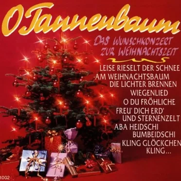 O Tannenbaum: Das Wunschkonzert zur Weihnachtszeit by Various Artists - album cover
