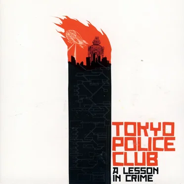 A Lesson in Crime by Tokyo Police Club - album cover