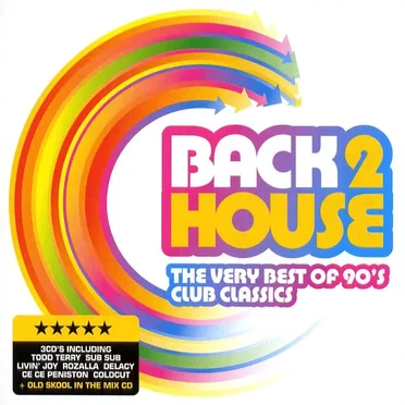 Back 2 House: The Very Best of 90’s Club Classics by Various Artists - album cover