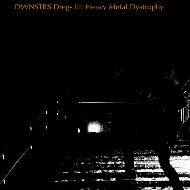 Dregs III: Heavy Metal Dystrophy
