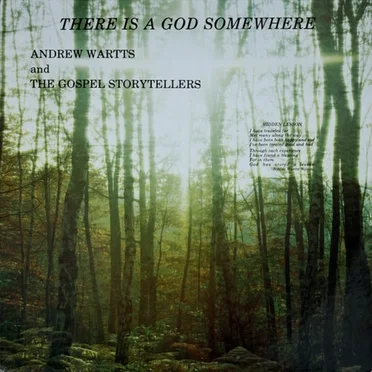 There Is a God Somewhere by Andrew Wartts and The Gospel Storytellers - album cover