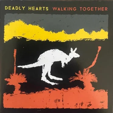 Deadly Hearts Walking Together by Various Artists - album cover