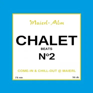 Maierl Alm - Chalet Beats N°2 by Various Artists - album cover