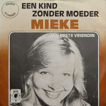 Een kind zonder moeder / M’n beste vriendin