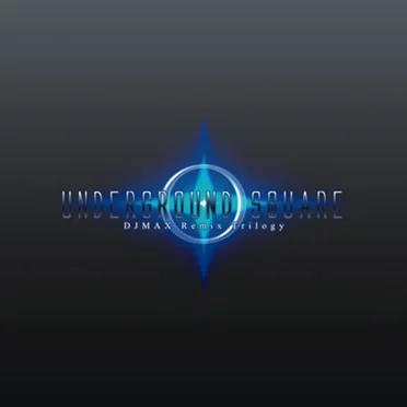 Underground Square -DJMAX Remix Trilogy- by Various Artists - album cover
