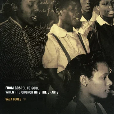 From Gospel to Soul: When the Church Hits the Charts by Various Artists - album cover