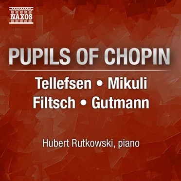 Pupils of Chopin by Hubert Rutkowski - album cover