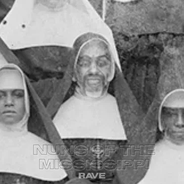 Nuns Of The Mississippi Rave