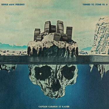 Turned to Stone: Chapter 6 by Captain Caravan - album cover