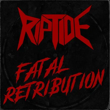 Fatal Retribution by RipTide - album cover
