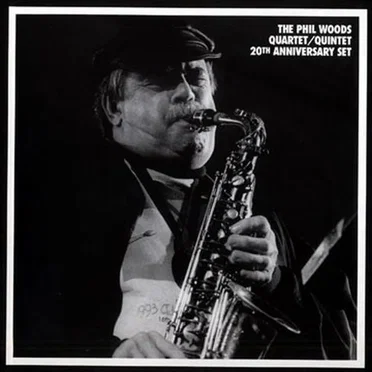 The Phil Woods Quartet - Quintet 20th Anniversary Set