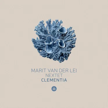 Clementia by Marit van der Lei Nextet - album cover