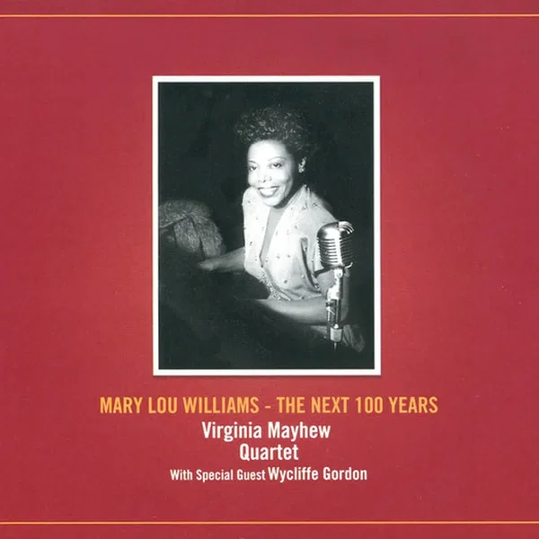 Mary Lou Williams – The Next 100 Years