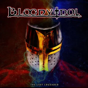 The Last Crusader by Bloody Idol - album cover