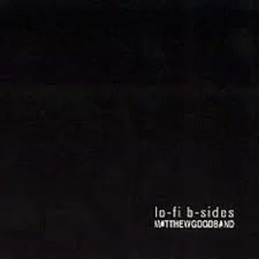 Lo-Fi B-Sides by Matthew Good Band - album cover