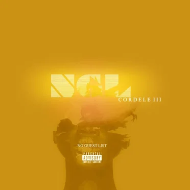 Ngl: No Guest List by Cordele III - album cover