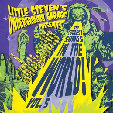 Little Steven's Underground Garage Presents the Coolest Songs in the World! Vol. 5 by Various Artists - album cover