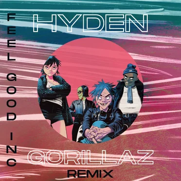 Feel Good Inc. - Gorillaz (Hyden Remix)