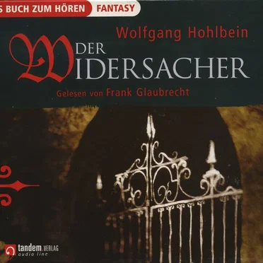 Der Widersacher by Wolfgang Hohlbein - album cover