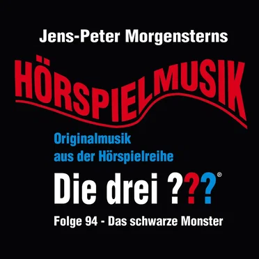 Die drei ??? – Originalmusik aus der Hörspielreihe: Folge 94 – Das schwarze Monster