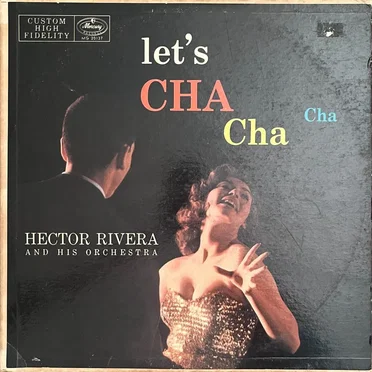 Let's Cha Cha Cha by Hector Rivera and His Orchestra - album cover