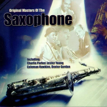 Original Masters of the Saxophone by Various Artists - album cover