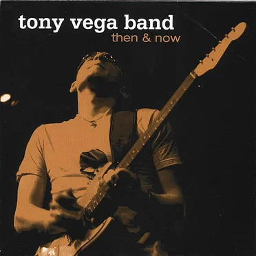 Then & Now by Tony Vega Band - album cover
