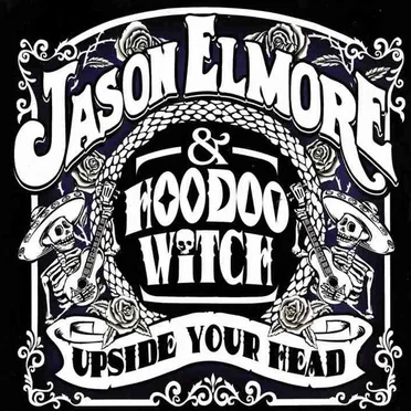 Upside Your Head by Jason Elmore & Hoodoo Witch - album cover