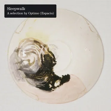Sleepwalk: A Selection by Optimo (Espacio) by Optimo - album cover