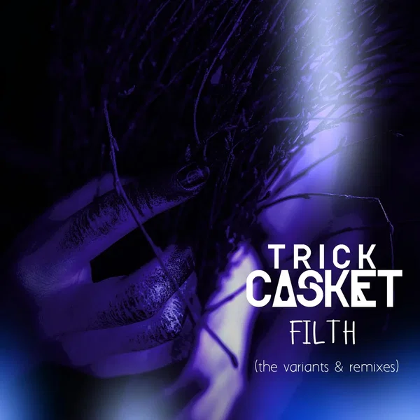 Filth Remixes & Variants