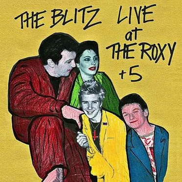 Live at the Roxy + 5 by The Blitz - album cover