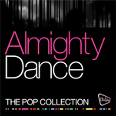 Almighty Dance: The Pop Collection by Various Artists - album cover