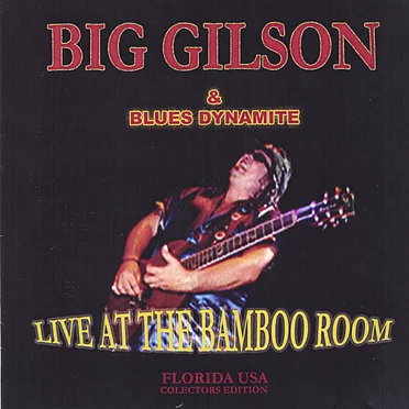 Live At The Bamboo Room by Big Gilson - album cover