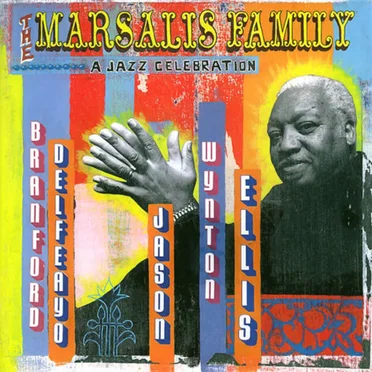 A Jazz Celebration by The Marsalis Family - album cover