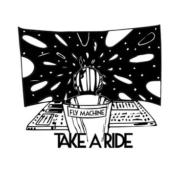 Take a Ride by Fly Machine - album cover