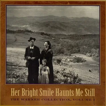 The Warner Collection, Volume I: Her Bright Smile Haunts Me Still by Various Artists - album cover