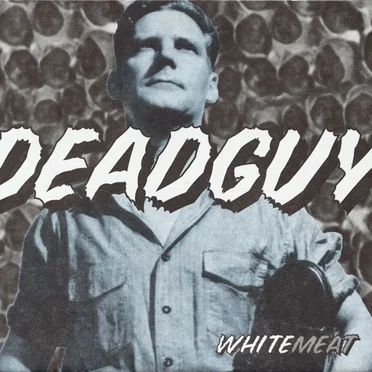 Whitemeat by Deadguy - album cover