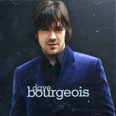 Dave Bourgeois by Dave Bourgeois - album cover