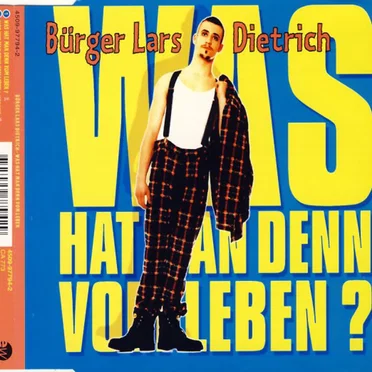 Was hat man denn vom Leben?