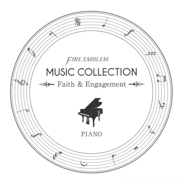 FIRE EMBLEM MUSIC COLLECTION: PIANO ~Faith & Engagement~