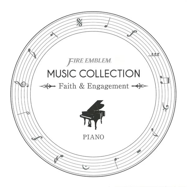 FIRE EMBLEM MUSIC COLLECTION: PIANO ~Faith & Engagement~